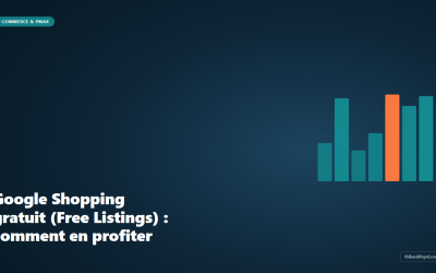 Google Shopping gratuit (Free Listings) : comment en profiter
