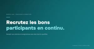 Google Ads pour les coachs et la formation